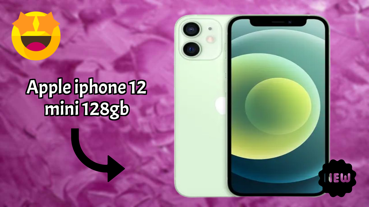 Apple IPhone 12 Mini 128GB vs iPhone 15: Detailed Feature Comparison