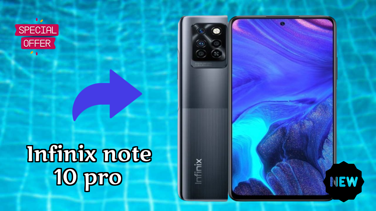 Infinix Note 10 Pro vs Samsung: Which Offers More?