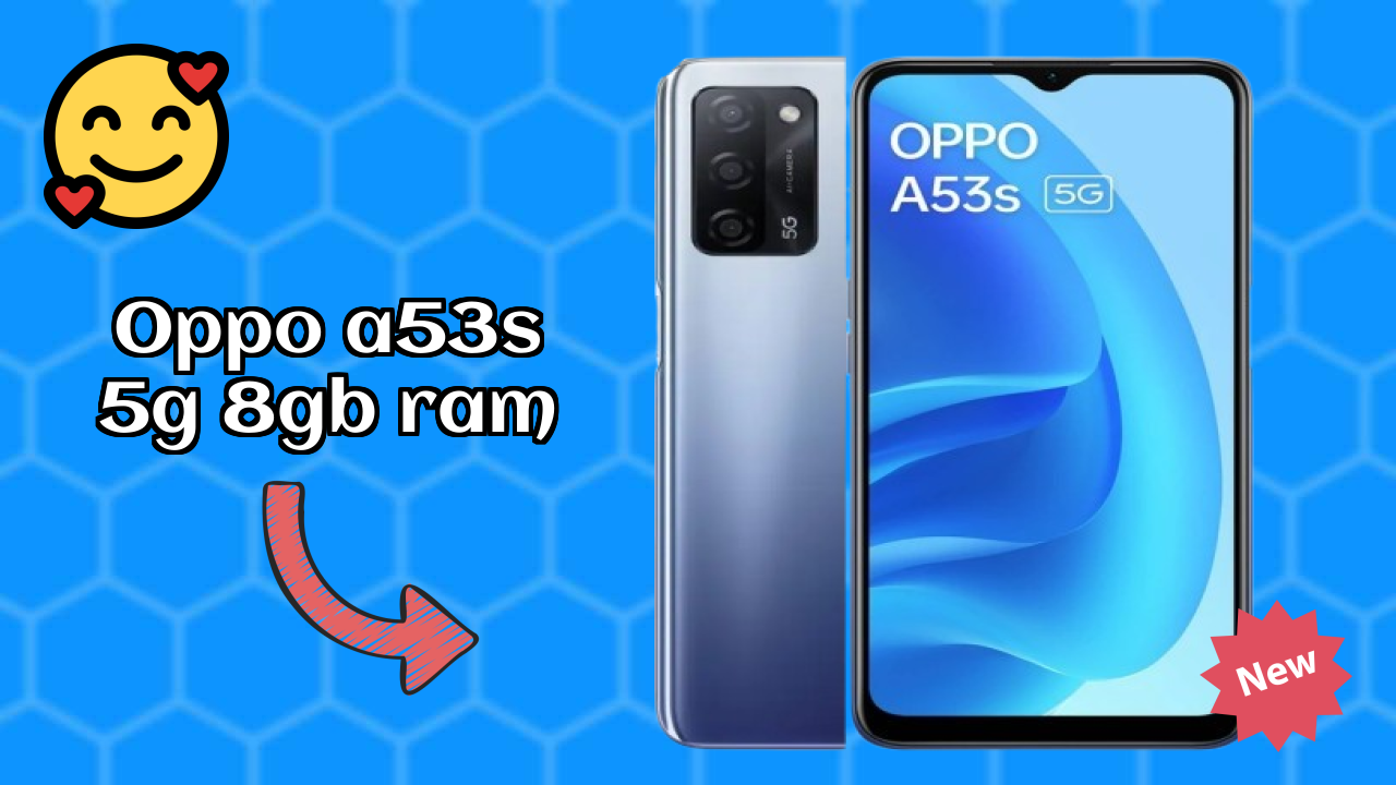 OPPO A53s 5G 8GB RAM at ₹14,999 - Everything About It