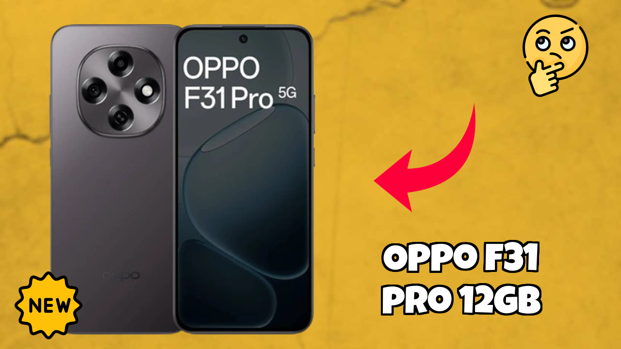 OPPO F31 Pro 12GB RAM Review: 12 GB RAM Gaming Tested