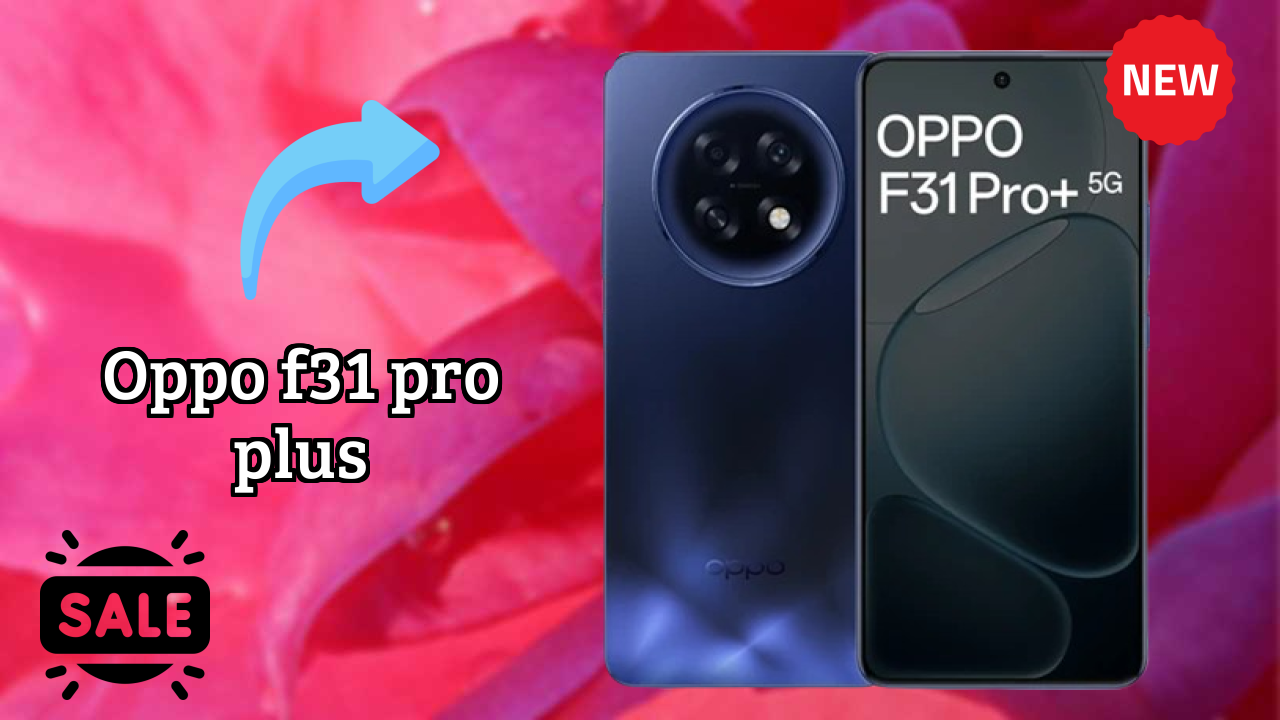 OPPO F31 Pro Plus - Complete Unboxing & First Look Review