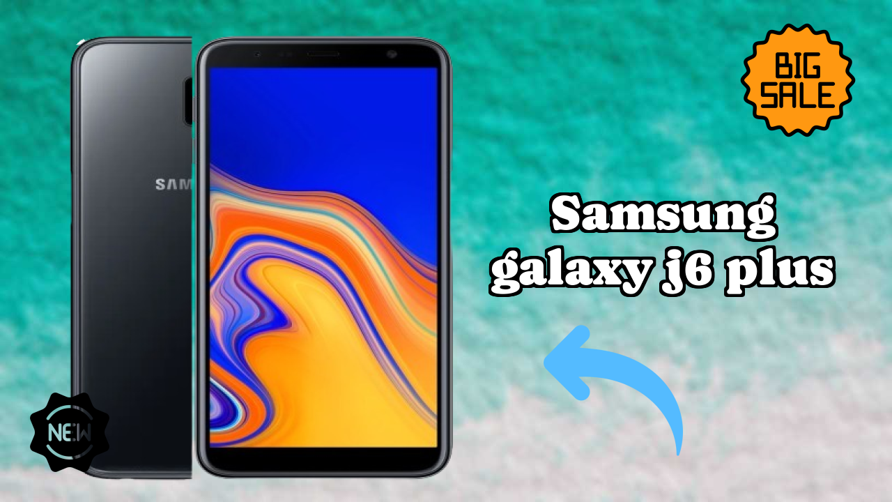 Should You Buy Samsung Galaxy J6 Plus in 2024? Complete Analysis