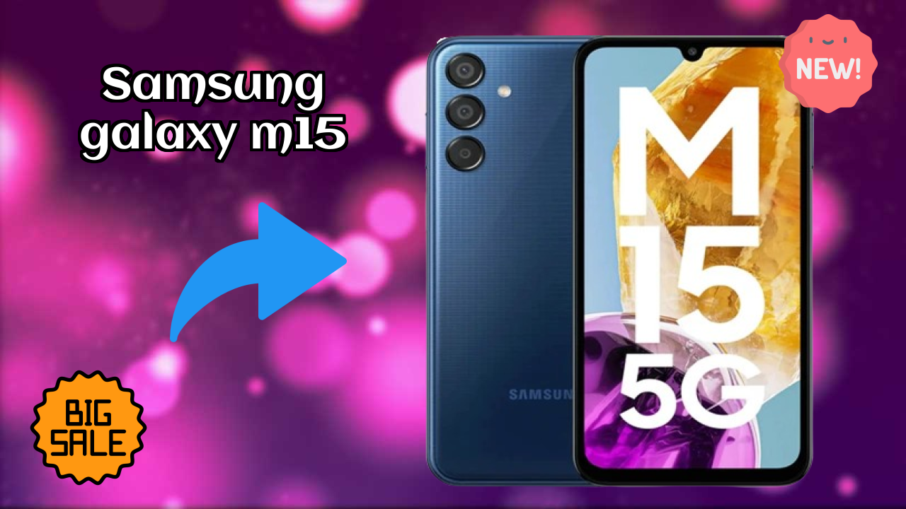 Samsung Galaxy M15 - Best Phone Under ₹15,999 in India Right Now