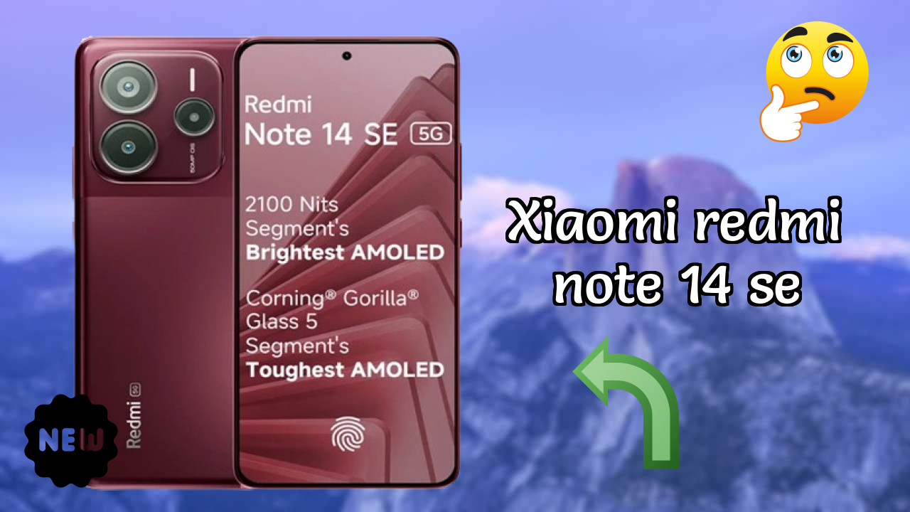 Xiaomi Redmi Note 14 SE at ₹13,499 - Best Features Highlighted